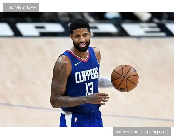 保罗乔治突破拉扯防守提升效率领先莱纳德核心地位巩固