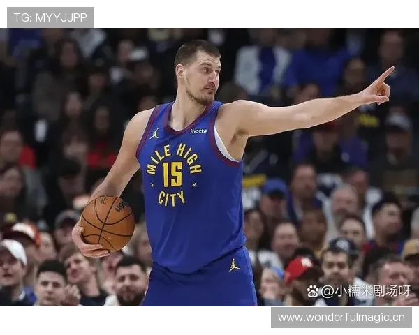 约基奇低位单打吸引包夹，助攻创造率胜字母哥